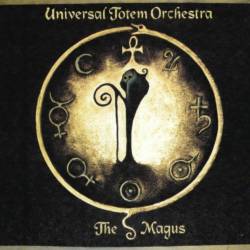 Universal Totem Orchestra : The Magus